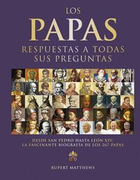 LOS PAPAS:RESPUESTAS A TODAS SUS PREGUNTAS