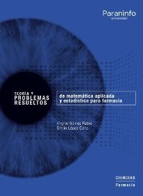 TEORÍA Y PROBLEMAS DE MATEMÁTICA APLICADA Y ESTADÍSTICA PARA FARMACIA