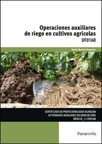 OPERACIONES AUXILIARES DE RIEGO EN CULTIVOS AGRICOLAS