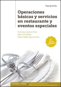 OPERACIONES BÁSICAS Y SERVICIOS EN RESTAURANTE Y EVENTOS ESPECIALES 2ª EDICIÓN