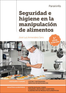 SEGURIDAD E HIGIENE EN LA MANIPULACIÓN DE ALIMENTOS 3.ª EDICIÓN