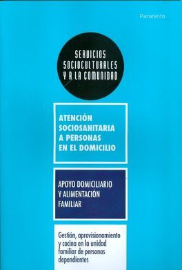 GESTION APROVISIONAMIENTO Y COCINA EN LA UNIDAD FAMILIAR DE PERSONAS DEPENDIENTES