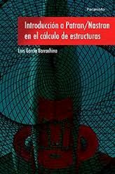 INTRODUCCIÓN A PATRAN/ NASTRAN EN ELCÁLCULO DE ESTRUCTURAS