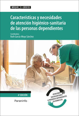 CARACTERISTICAS Y NECESIDADES DE ATENCION HIGIENICO SANITARIA DE LAS PERSONAS DEPENDIENTES