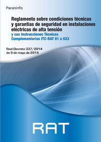 RAT. REGLAMENTO SOBRE CONDICIONES TÉCNICAS Y GARANTÍAS DE SEGURID AD EN INSTALAC