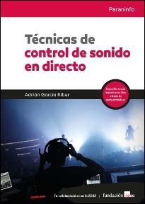 TÉCNICAS DE CONTROL DE SONIDO EN DIRECTO