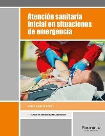 ATENCIÓN SANITARIA INICIAL EN SITUACIONES DE EMERGENCIA