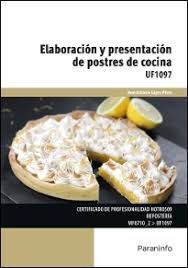 ELABORACIÓN Y PRESENTACIÓN DE POSTRES DE COCINA