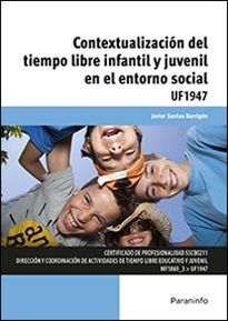 CONTEXTUALIZACION DEL TIEMPO LIBRE INFANTIL Y JUVENIL EN EL ENTORNO SOCIAL