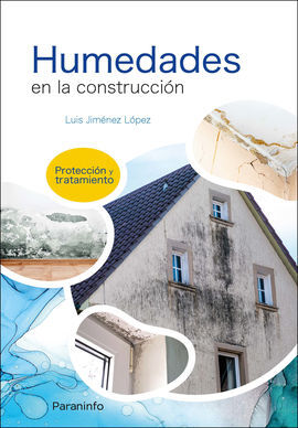 HUMEDADES EN LA CONSTRUCCION PROTECCION Y TRATAMIE