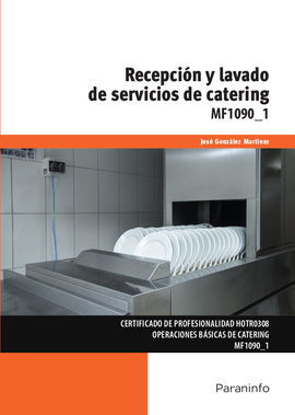 MF1090_1 - RECEPCIÓN Y LAVADO DE SERVICIOS DE CATERING