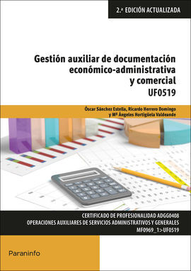 UF0519 - GESTIÓN AUXILIAR DE DOCUMENTACIÓN ECONÓMICO-ADMINISTRATIVA Y COMERCIAL