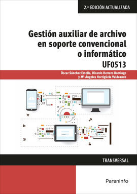 UF0513 - GESTION AUXILIAR DE ARCHIVO EN SOPORTE CONVENCIONA