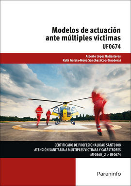 UF0674 - MODELOS DE ACTUACION ANTE MULTIPLES VICTIMAS