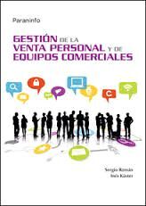 GESTIÒN DE LA VENTA PERSONAL Y DE EQUIPOS COMERCIALES