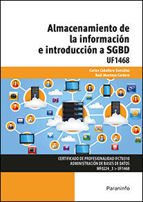 ALMACENAMIENTO DE LA INFORMACION E INTRODUCCION A SGBD UF 1468