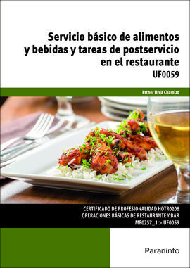 UF0059 - SERVICIO BÁSICO DE ALIMENTOS Y BEBIDAS Y TAREAS DE POSTSERVICIO EN EL RESTAURANTE