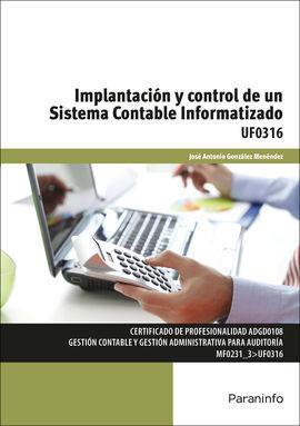 UF0316 - IMPLANTACIÓN Y CONTROL DE UN SISTEMA CONTABLE INFORMATIZADO