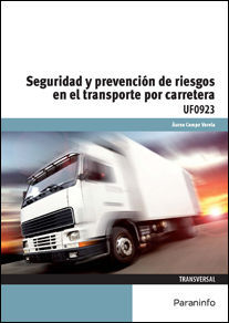 SEGURIDAD Y PREVENCIÓN DE RIESGOS EN TRANSPORTE POR CARRETERA