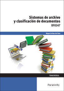 UF0347 - SISTEMAS DE ARCHIVO Y CLASIFICACION DE DOCUMENTOS