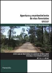 APERTURA Y MANTENIMIENTO DE VIAS FORESTALES UF0507