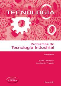PROBLEMAS DE TECNOLOGIA INDUSTRIAL VOL II