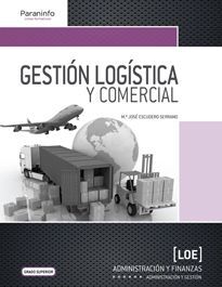 GESTION LOGISTICA Y COMERCIAL. GRADO SUPERIOR 2013