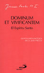 DOMINUM ET VIVIFICANTEM