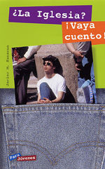 ¿LA IGLESIA? ¡VAYA CUENTO!