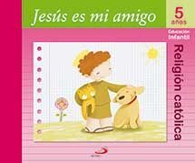 JESÚS ES MI AMIGO. 5 AÑOS