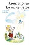 CÓMO SUPERAR LOS MALOS TRATOS