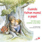 CUANDO FALTAN MAMÁ Y PAPÁ