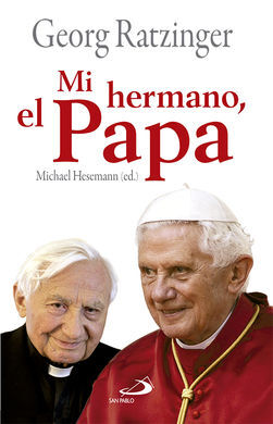 MI HERMANO, EL PAPA