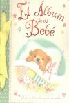 EL ÁLBUM DE MI BEBÉ