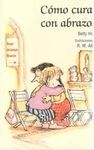 CÓMO CURAR CON ABRAZOS