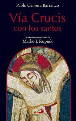 VIA CRUCIS CON LOS SANTOS
