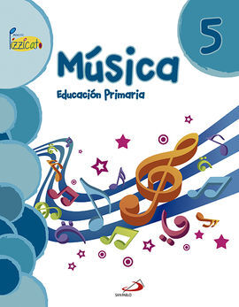 MÚSICA 5 - PROYECTO PIZZICATO - LIBRO DEL ALUMNO