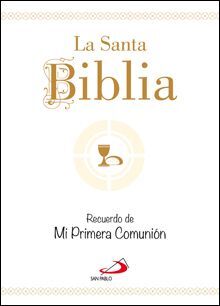 LA SANTA BIBLIA. RECUERDO DE MI PRIMERA COMUNIÓN