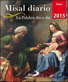 MISAL DIARIO 2015 ENERO. LA PALABRA DIA A DIA
