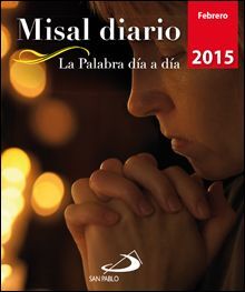 MISAL DIARIO 2015. FEBRERO. LA PALABRA DIA A DIA