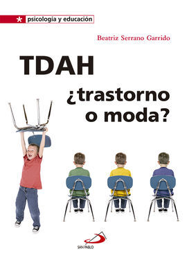 TDAH ¿TRASTORNO O MODA?