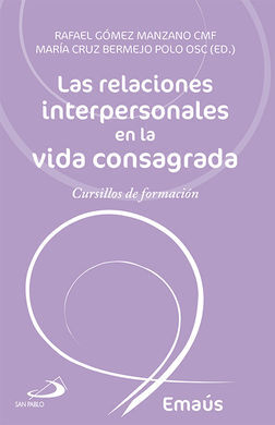 LAS RELACIONES INTERPERSONALES EN LA VIDA CONSAGRADA