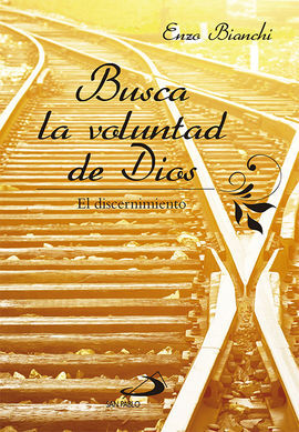 BUSCAR LA VOLUNTAD DE DIOS