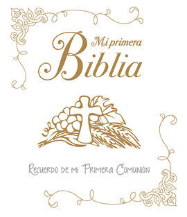 MI PRIMERA BIBLIA. COMUNION