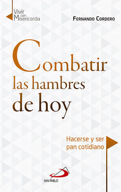 COMBATIR LAS HAMBRES DE HOY