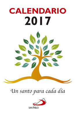 CALENDARIO 2017 - UN SANTO PARA CADA DÍA