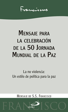 MENSAJE PARA LA CELEBRACIÓN DE LA 50 JORNADA MUNDIAL DE LA PAZ