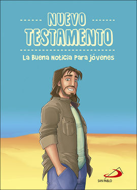 NUEVO TESTAMENTO. LA BUENA NOTICIA PARA JÓVENES