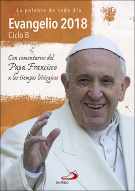 EVANGELIO PAPA FRANCISCO 2018