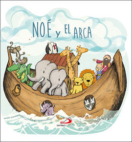 NOÉ Y EL ARCA